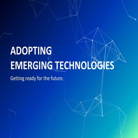 Adopting Emerging Technologies