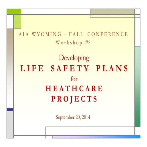 Developing Life Safety Plans for Health Care Facilities
