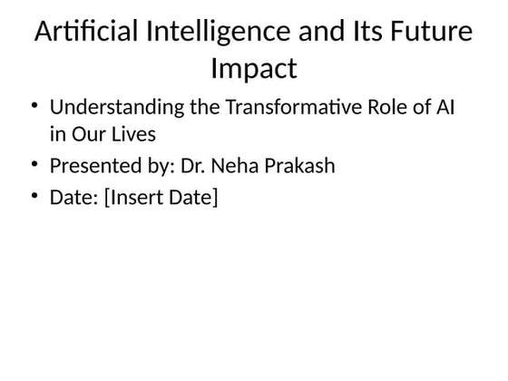 Presentation Title: The Future of Artificial Intelligence | PPTX