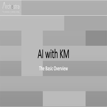 AI and KM - The Basic Overview | PPT