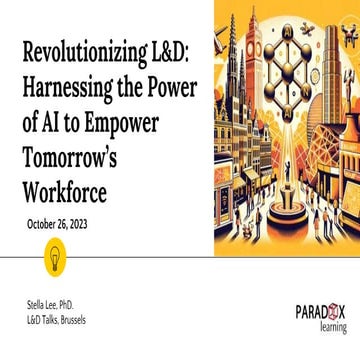 Revolutionizing L&D: Harnessing the Power of AI to Empower Tomorrow's Workforce