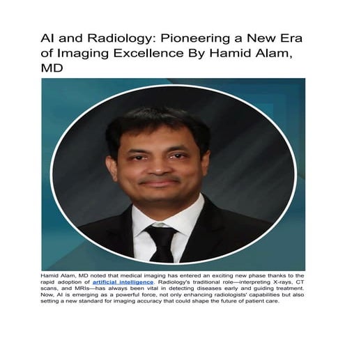 AI and Radiology_ Pioneering a New Era of Imaging Excellence By Hamid Alam, M...