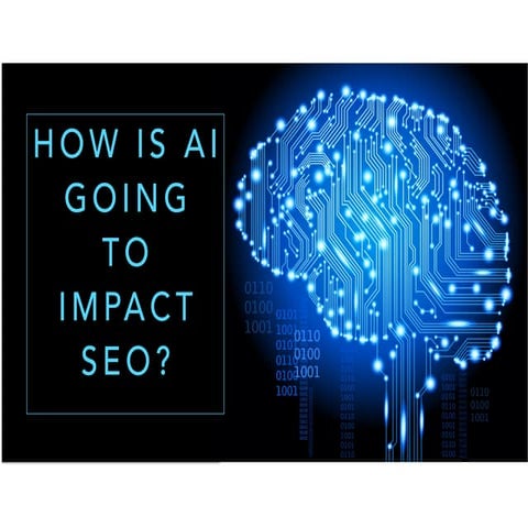 How Is AI Going to Impact SEO? 