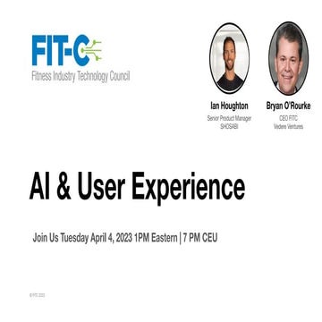 AI And User Experience In Fitness FITC Webinar 2023
