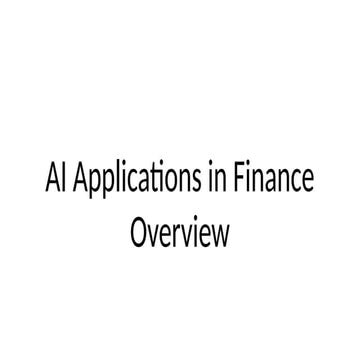 AI Applications in Finance Overview 02.pptx