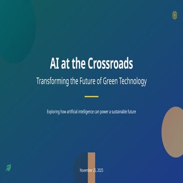 AI at the Crossroads_ Transforming the Future of Green Technology.pptx