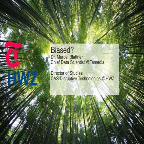 Schlussreferat: Bias in Algorithmen Marcel Blattner, Chief Data Scientist, Ta...