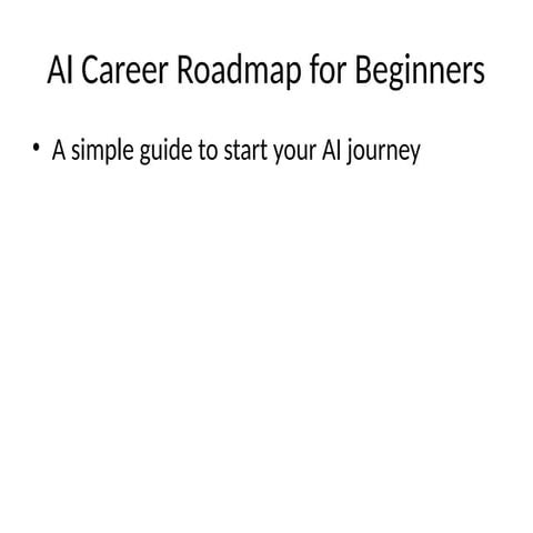 A Complete Beginner’s Roadmap to Building a Successful Career in ...