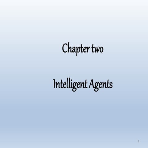 Intelligent Agent PPT ON SLIDESHARE IN ARTIFICIAL INTELLIGENCE | PDF