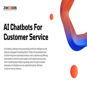 AI Chatbots For Customer Service | Zmedios Technology