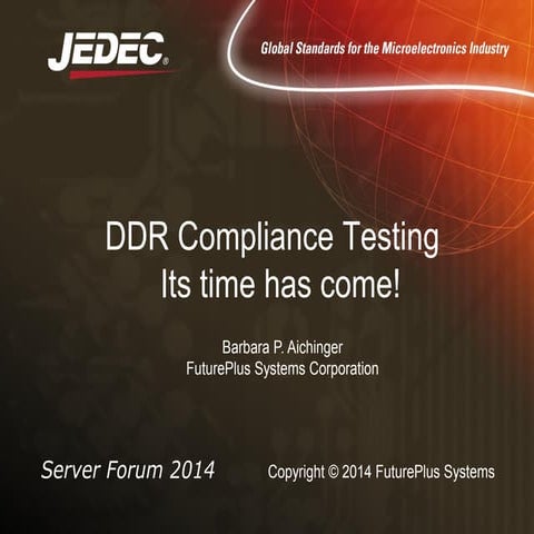 DDR4 Compliance Testing.  Its time has come!