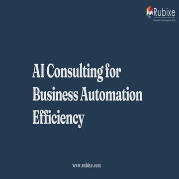 Benefits of AI Automation in Streamlining Workflows | Rubixe | PDF