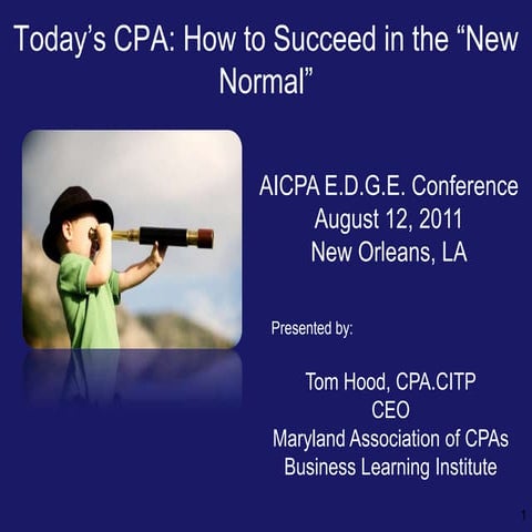 AICPA Edge 2011 - Leadership in New Normal for Young Professionals