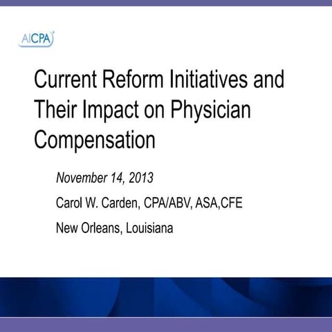 Healthcare Reform Initiatives Affecting Physician Compensation