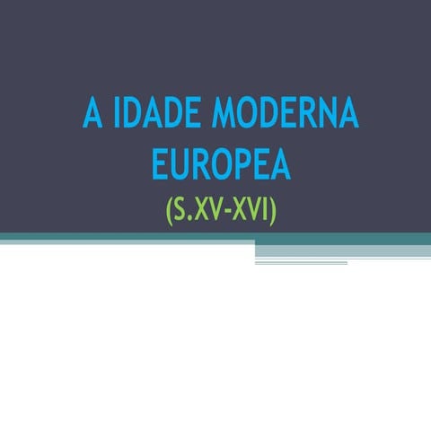 A idade moderna en europa (s. xvi)