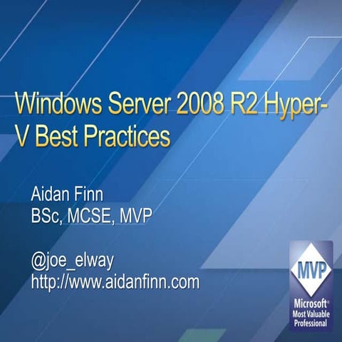 Hyper-V 2008 R2 Best Practices