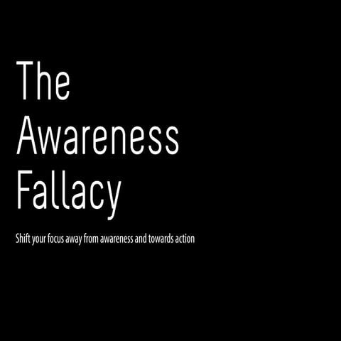 AIDA The Awareness Fallacy