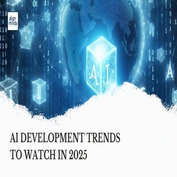 Top AI Development Trends to Watch in 2025 | PDF