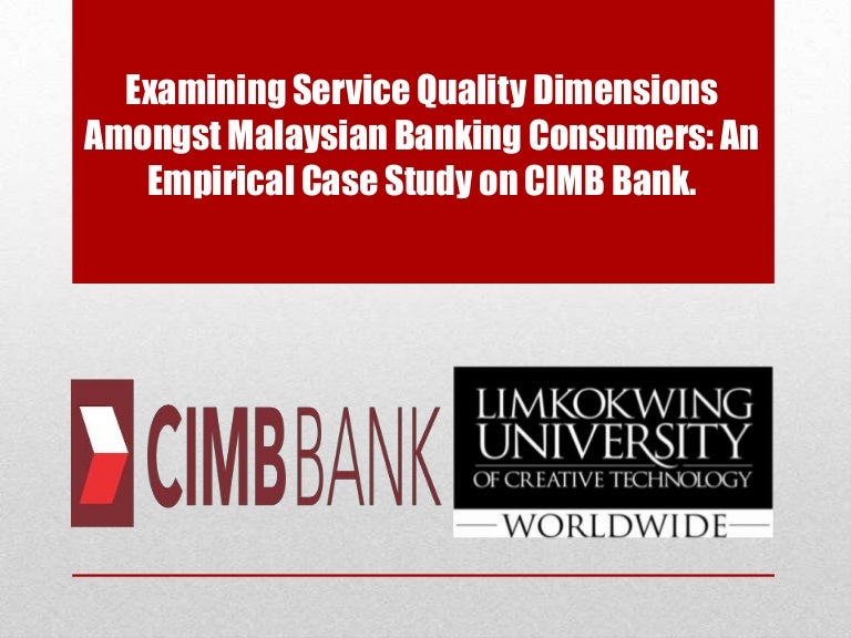 Examining Service Quality Dimensions Amongst Malaysian Banking Consumu2026