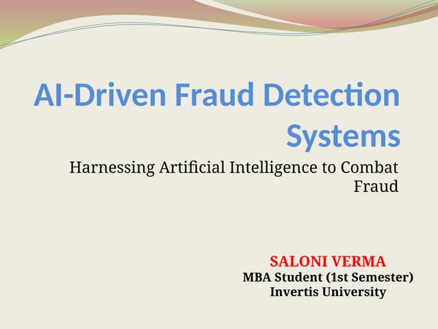 AI_Driven_Fraud_Detection_Systems.pptx use