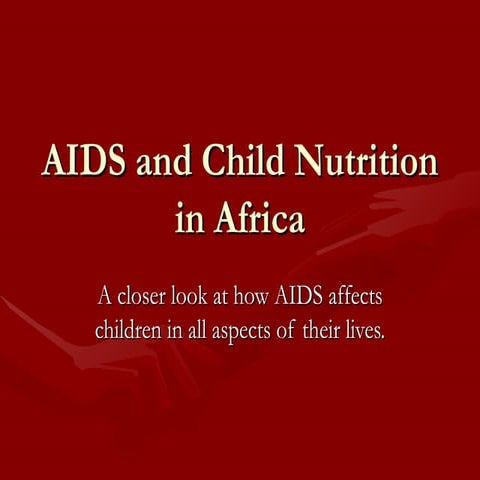 Aids And Child Nutrition In Africa