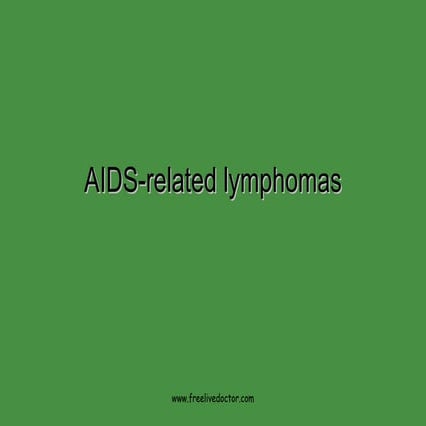Aids related lymphomas
