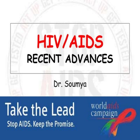 HIV/AIDS RECENT ADVANCES