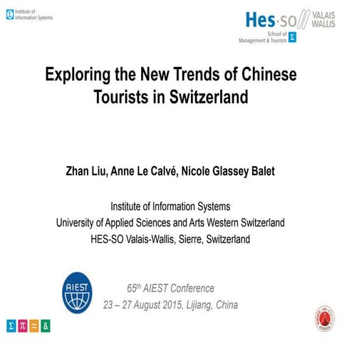 Exploring the New Trends of Chinese Tourists in Switzerland