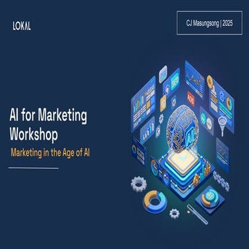 Marketing in the Age of AI: LOKAL Workshop 2025