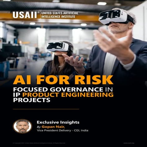 AI for Risk-Focused Governance in IP Product Engineering Projects | USAII®