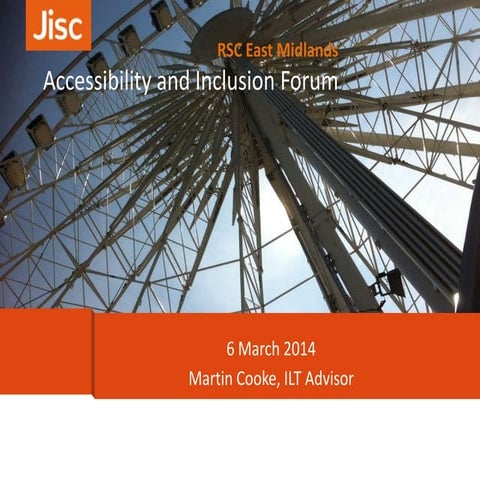 Accessibility Forum 6 March 2014