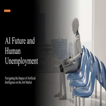 AI Future and Human Unemployment ppt file