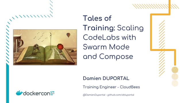 Tales of Training: Scaling CodeLabs with Swarm Mode and Docker-Compose