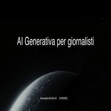 AI Generativa per Giornalisti - Slide con KIMI