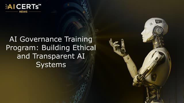 AI Governance Training Program Building Ethical and Transparent AI Systems