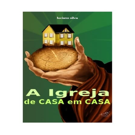 A igreja de casa em casa