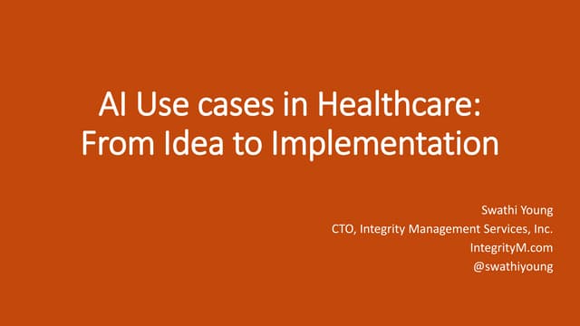 Ai idea to implementation : Use cases in Healthcare 