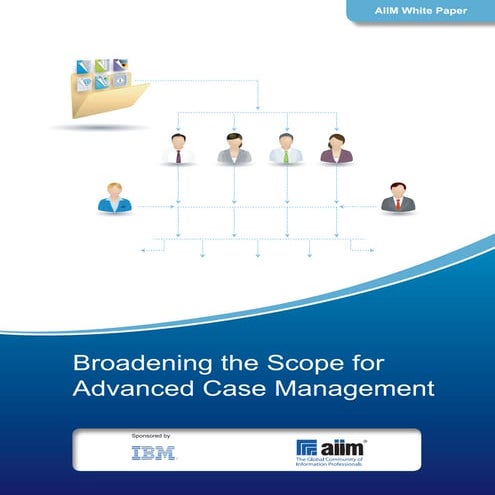 Aiim ibm advanced casemanagement-2013-01