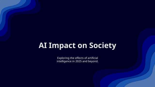 AI Impact on Society nowadays in 2025 and beyond