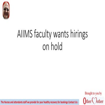 Aiims faculty wants hirings on hold