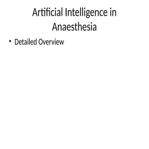 ARTIFICIAL INTELLIGENCE IN ANAESTHESIA | PDF