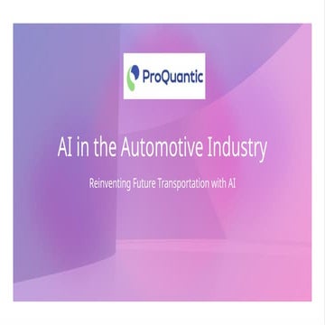 Learn Ai in Automotive Industry and how Proquantic Software makes it safe to ...