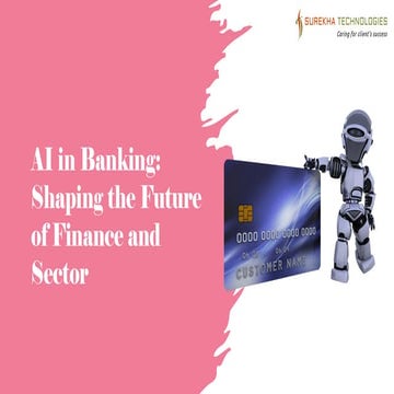 AI in Banking: Shaping the Future of Finance and Sector