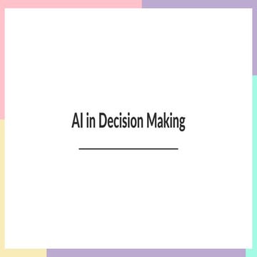 AI in Decision Making: Enhance Efficiency