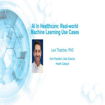 AI in Healthcare: Real-World Machine Learning Use Cases