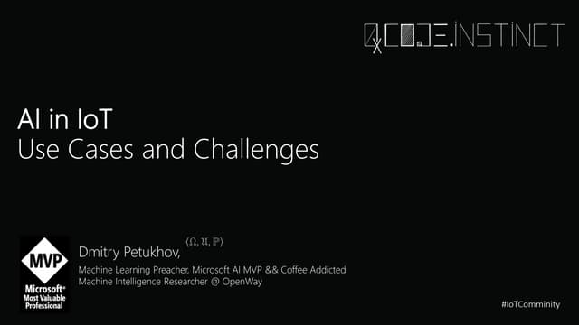 AI in IoT: Use Cases and Challenges