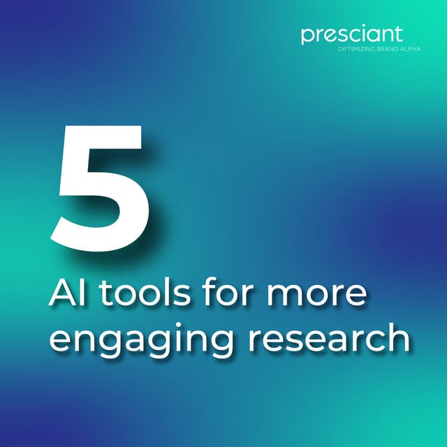 5 AI tools for more engaging market research