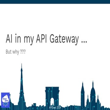 apidays Paris 2024 - AI In My API Gateway ... But Why?, Mathieu Ancelin, APIM