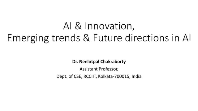 AI & Innovation, Emerging trends & Future directions in AI.pptx