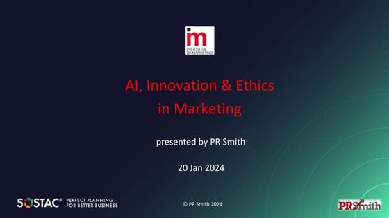 AI, Innovation & Ethics in Marketing  by PR Smith, founder of SOSTAC® Plans  ...